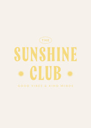 The Sunshine Club Print