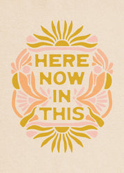 The SoulShine Co. - Here Now In This Print