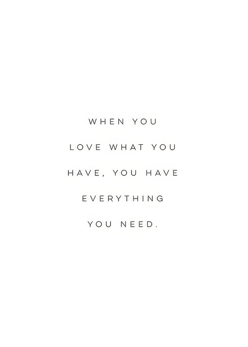 Everything You Need Print