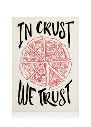 In Crust We Trust Canvas print