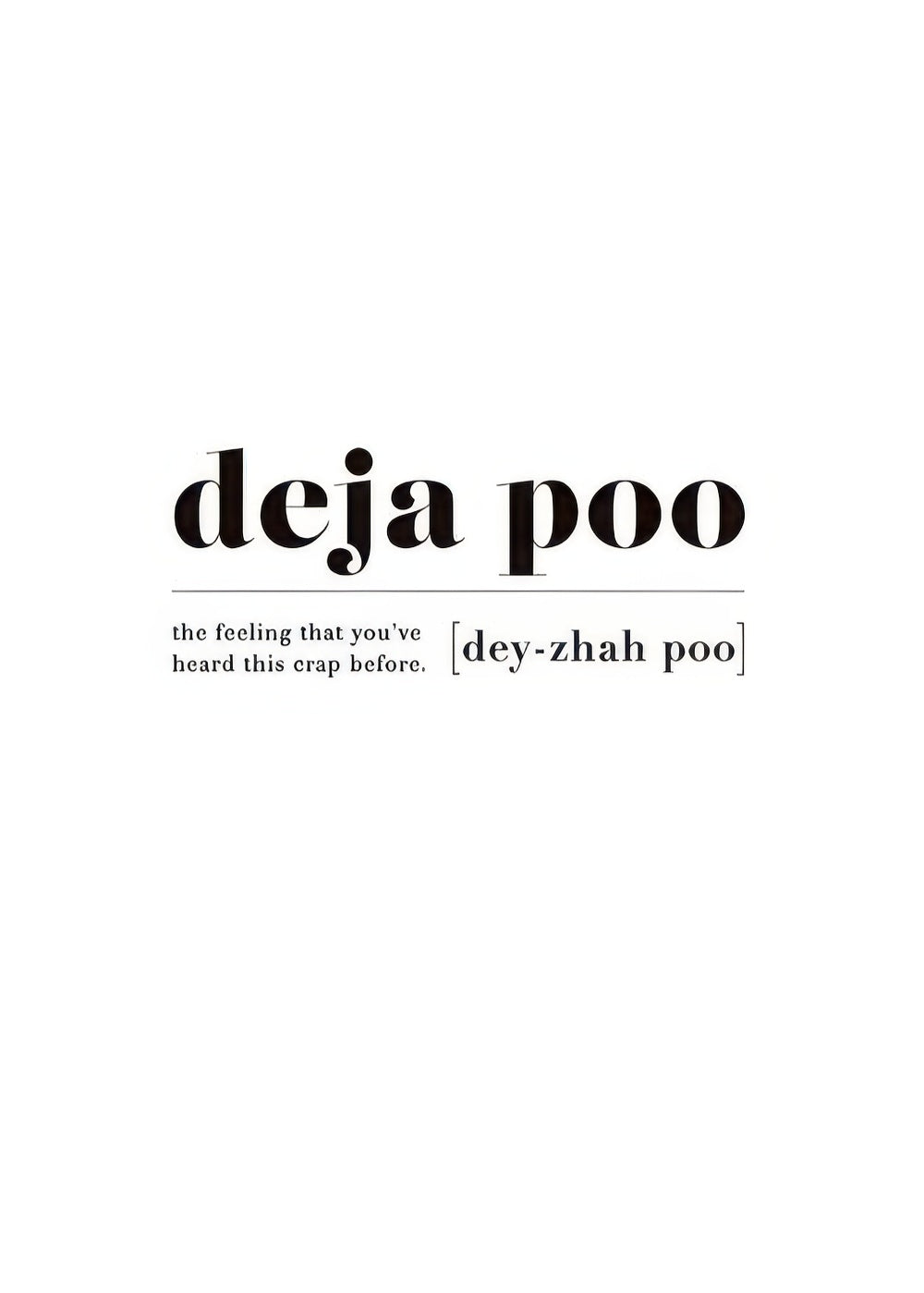Deja Poo Print