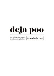 Deja Poo Print