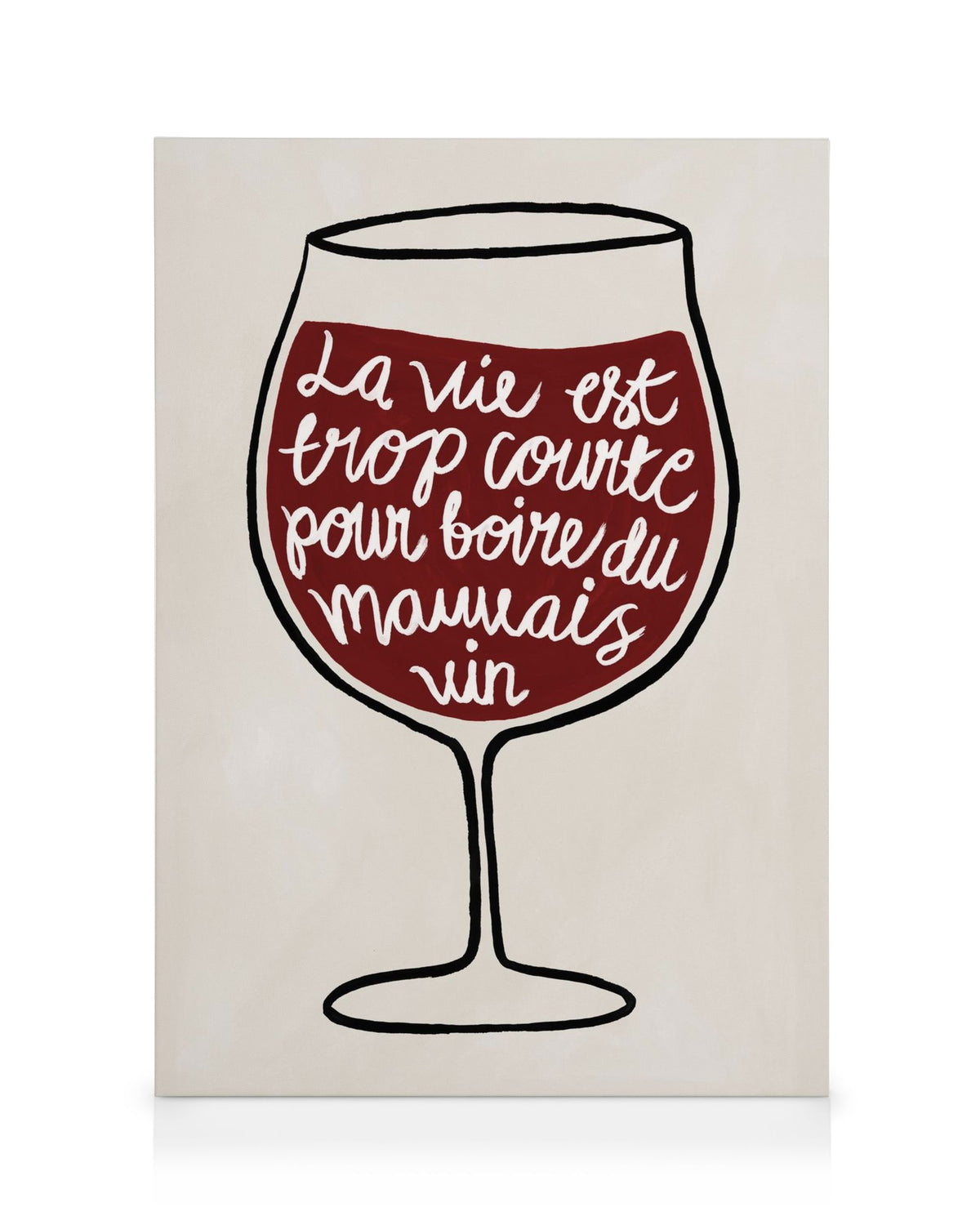 La vie est Trop Courte Canvas print
