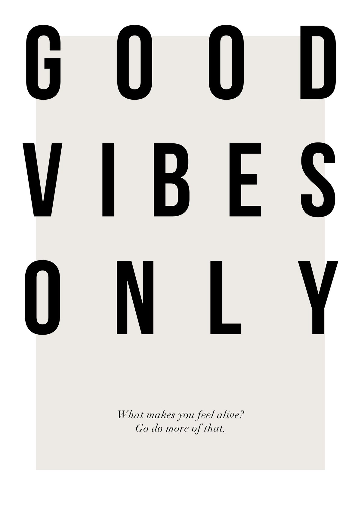 Good Vibes Only Print