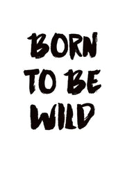 Born To Be Wild, Print