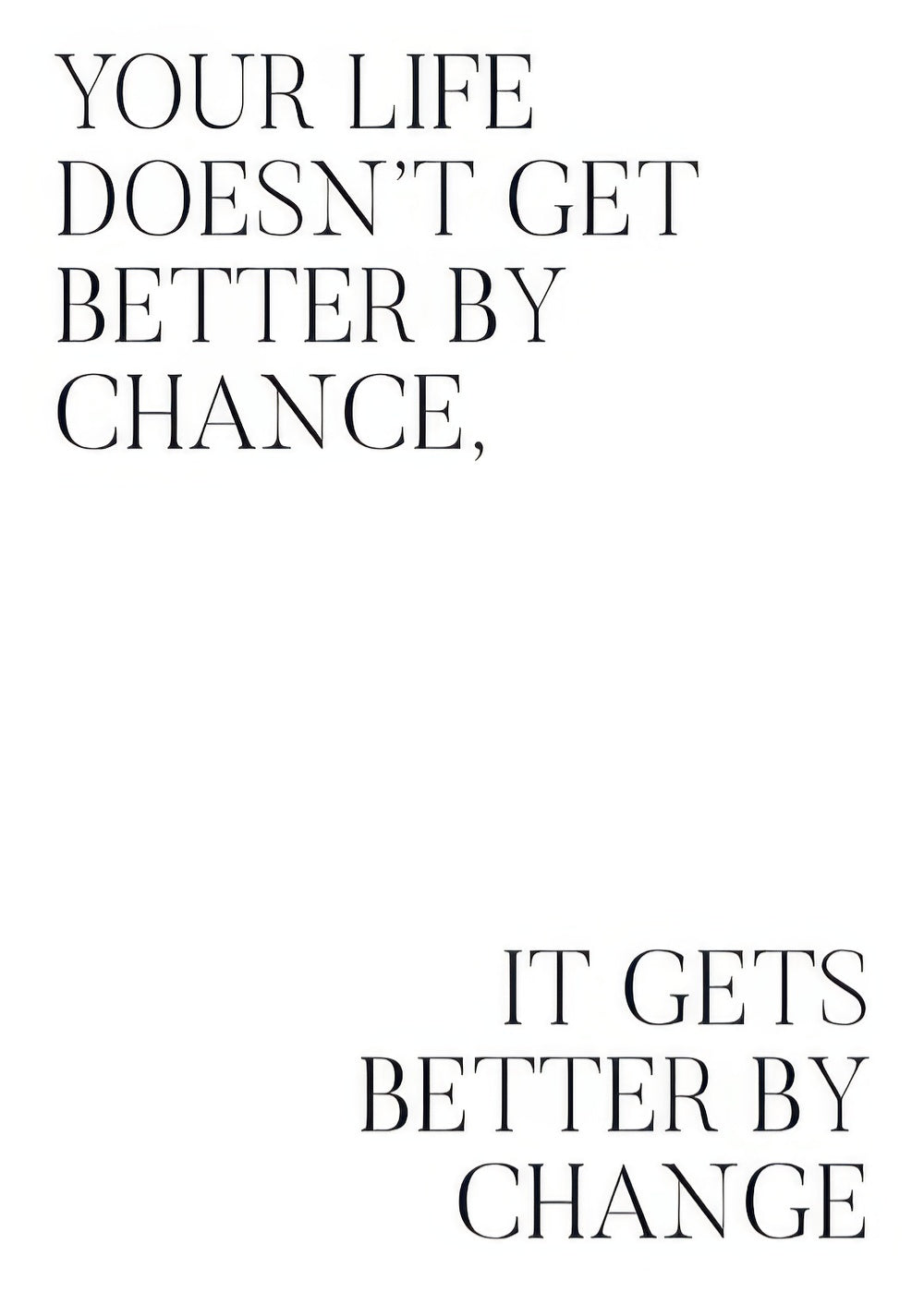 Better by Change Print