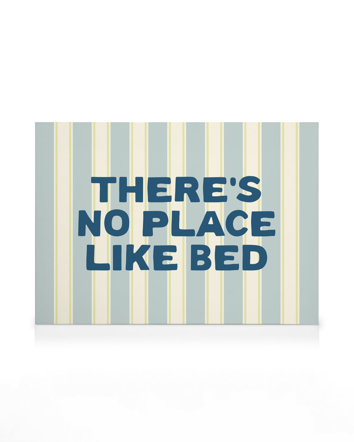 No Place Like Bed Canvas print