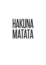 Hakuna Matata, Print