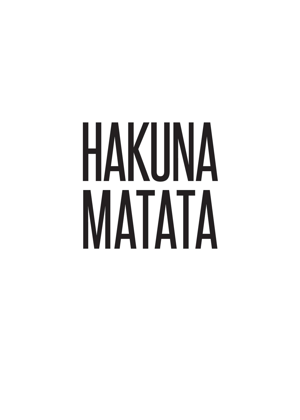 Hakuna Matata, Print
