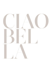 Ciao Bella Print