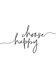 Choose Happy Print