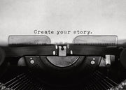 Create Your Story Print