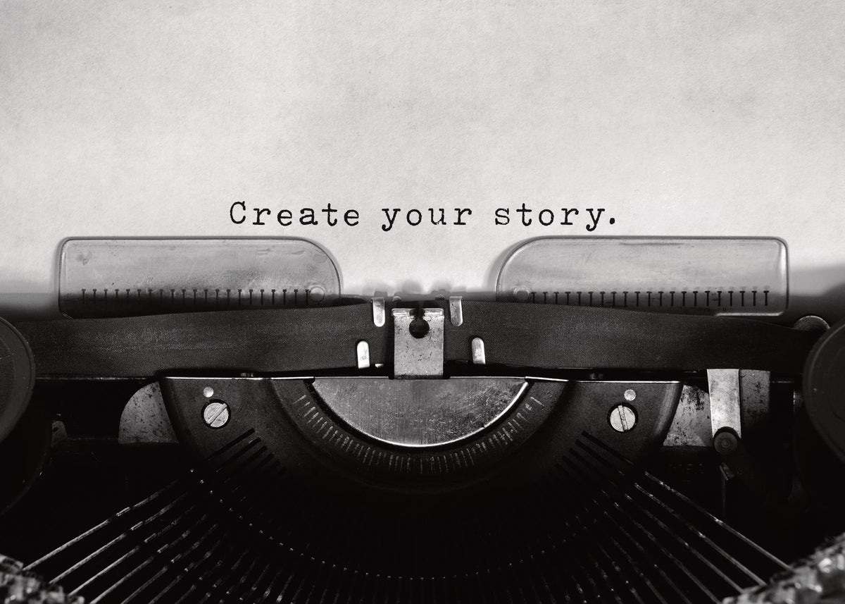 Create Your Story Print