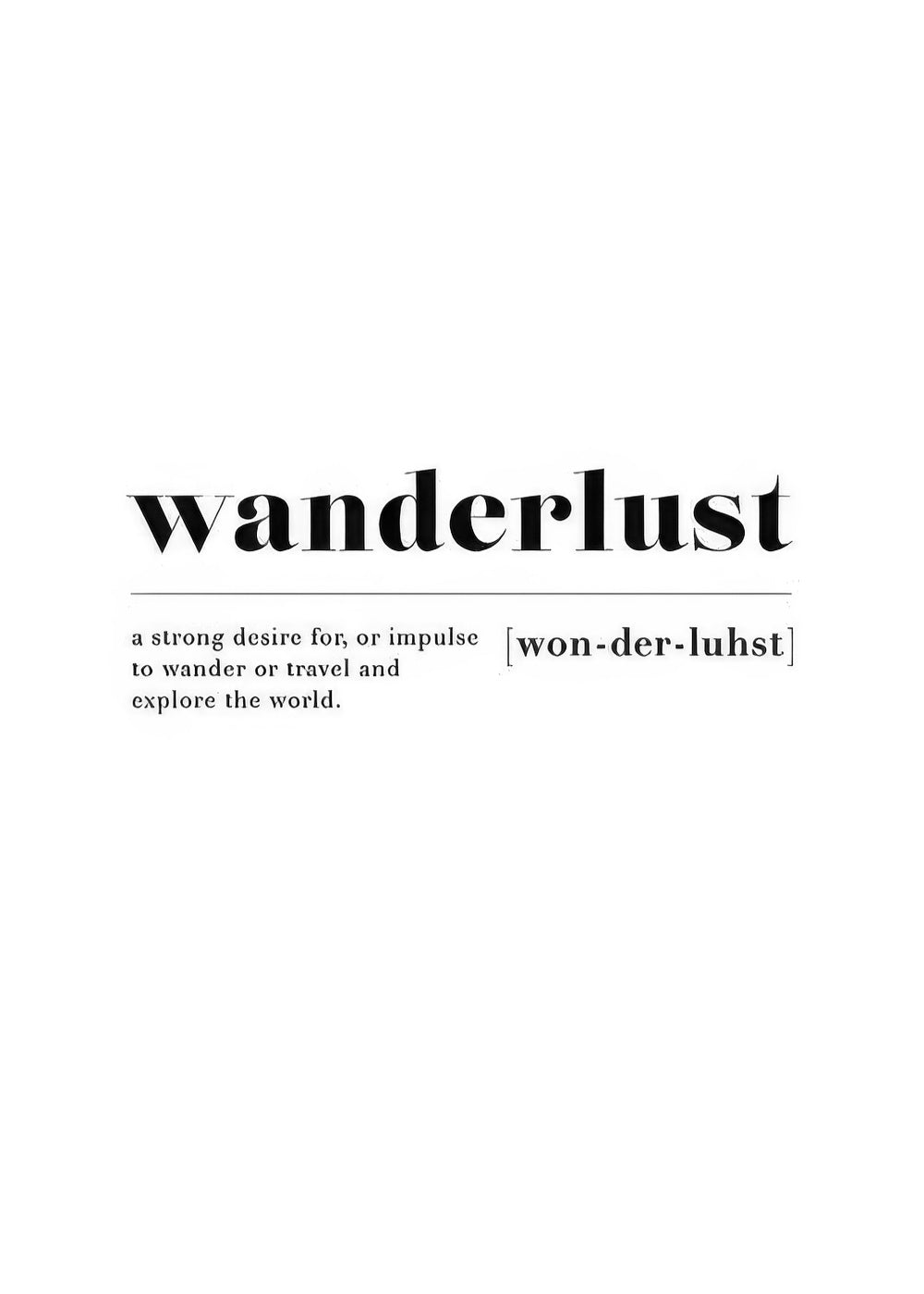 Wanderlust Print