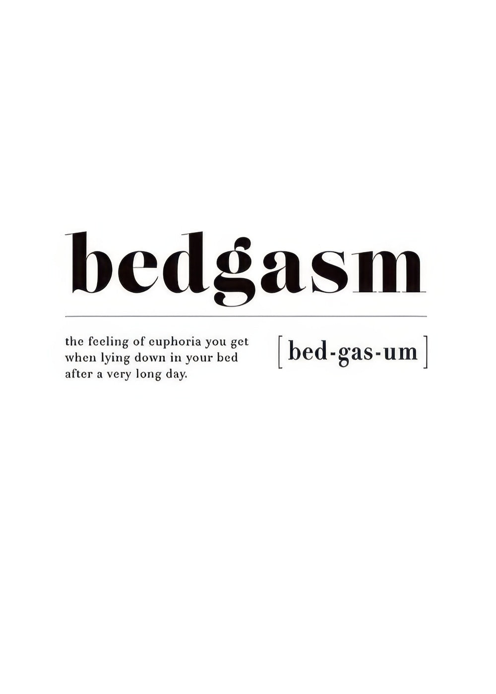 Bedgasm Print