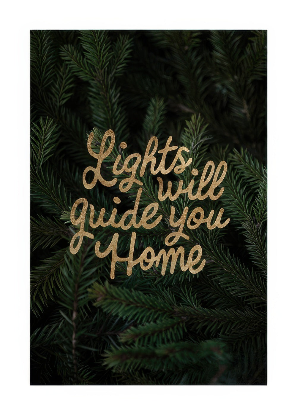 Lights Will Guide You Home Print
