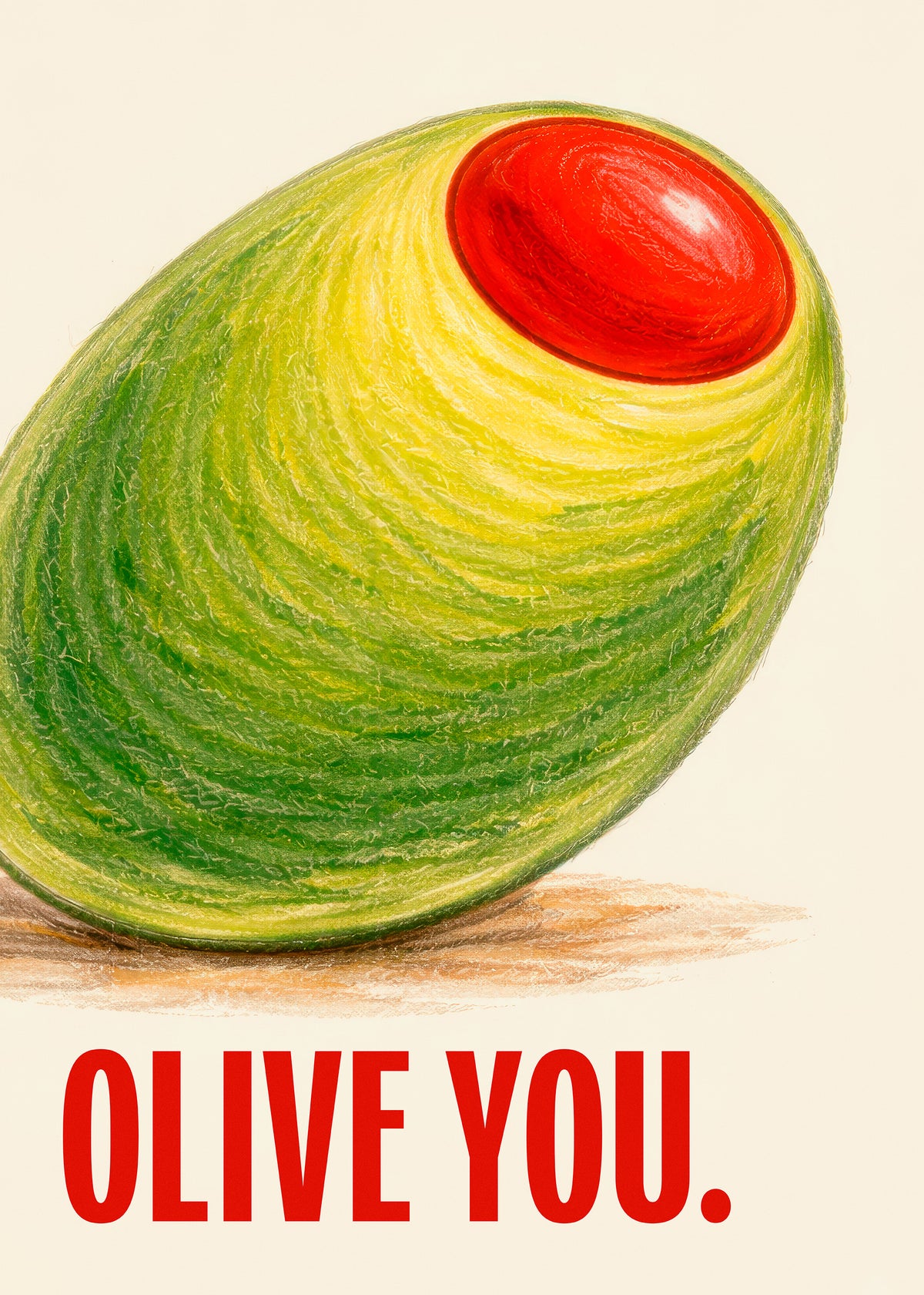 Olive You Print