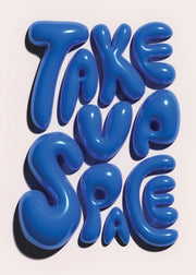 Take Up Space Print