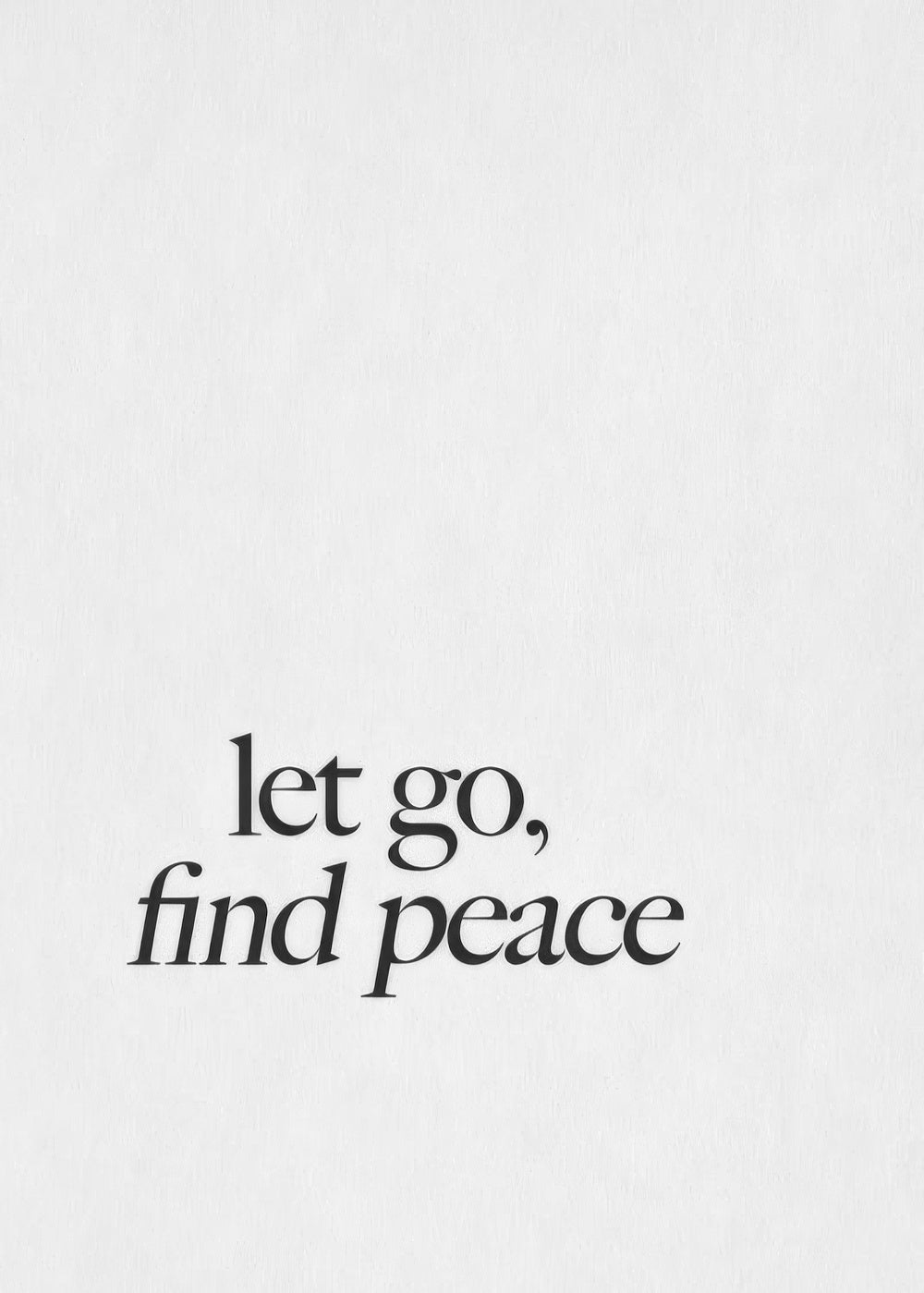 Let Go, Find Peace Print