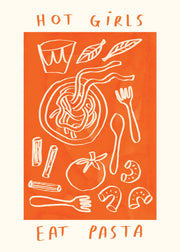 Lauren Emmett - Hot Girls Eat Pasta Print