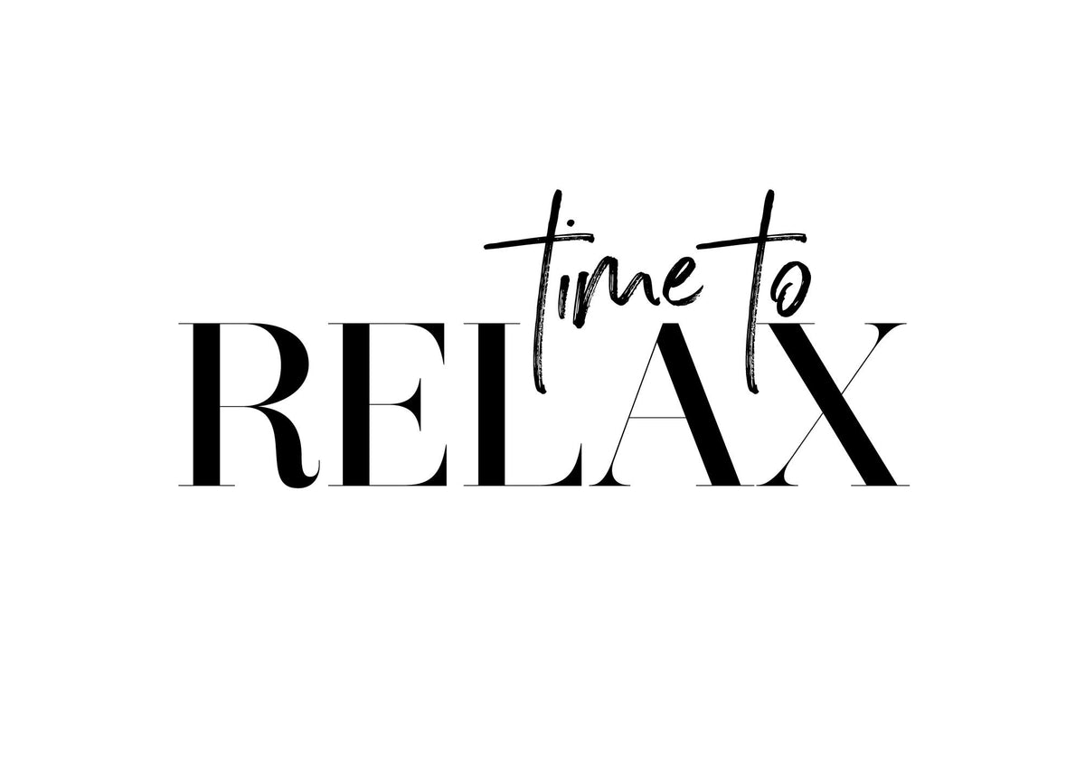 Time To Relax Print