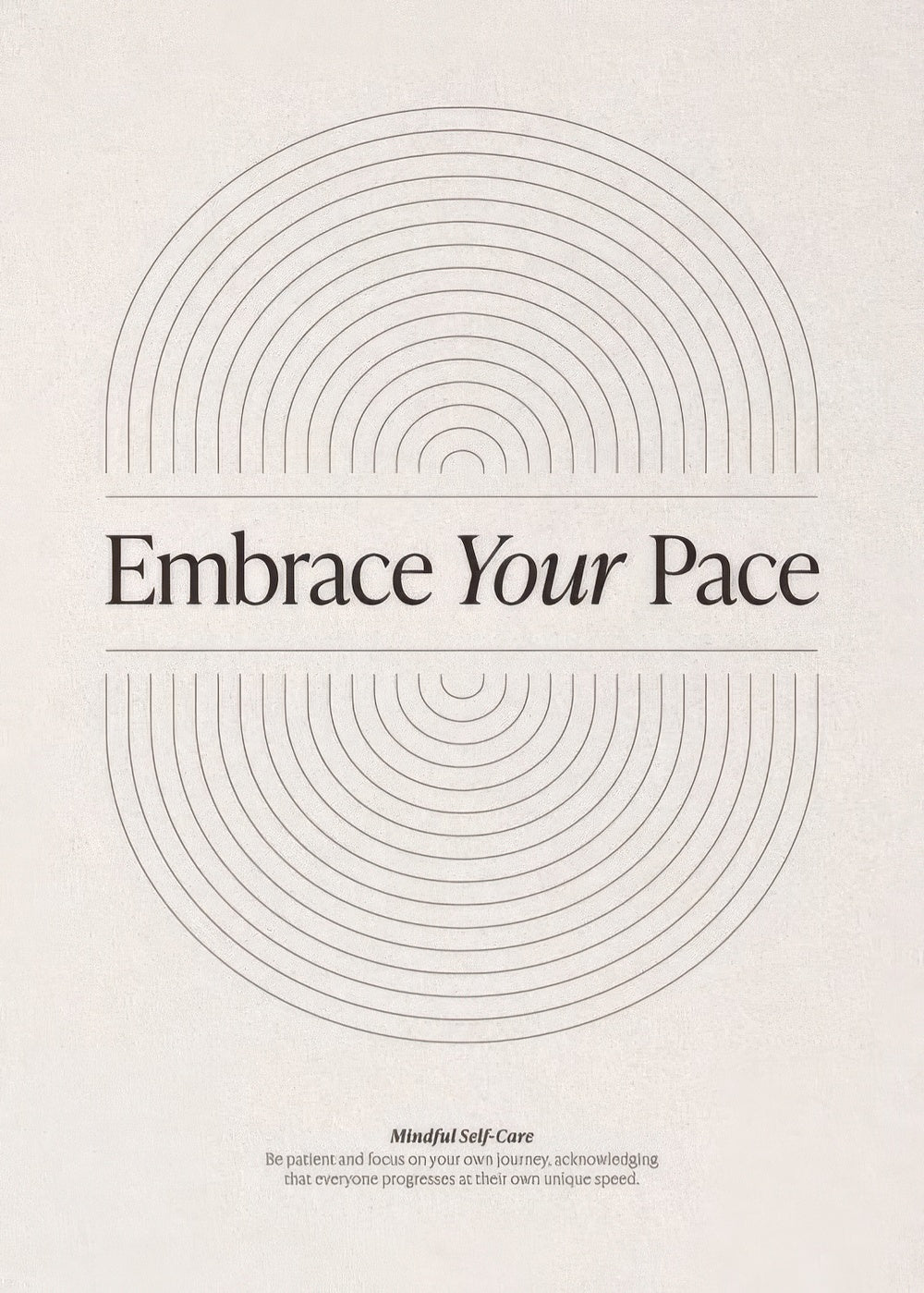 Embrace Your Pace Print