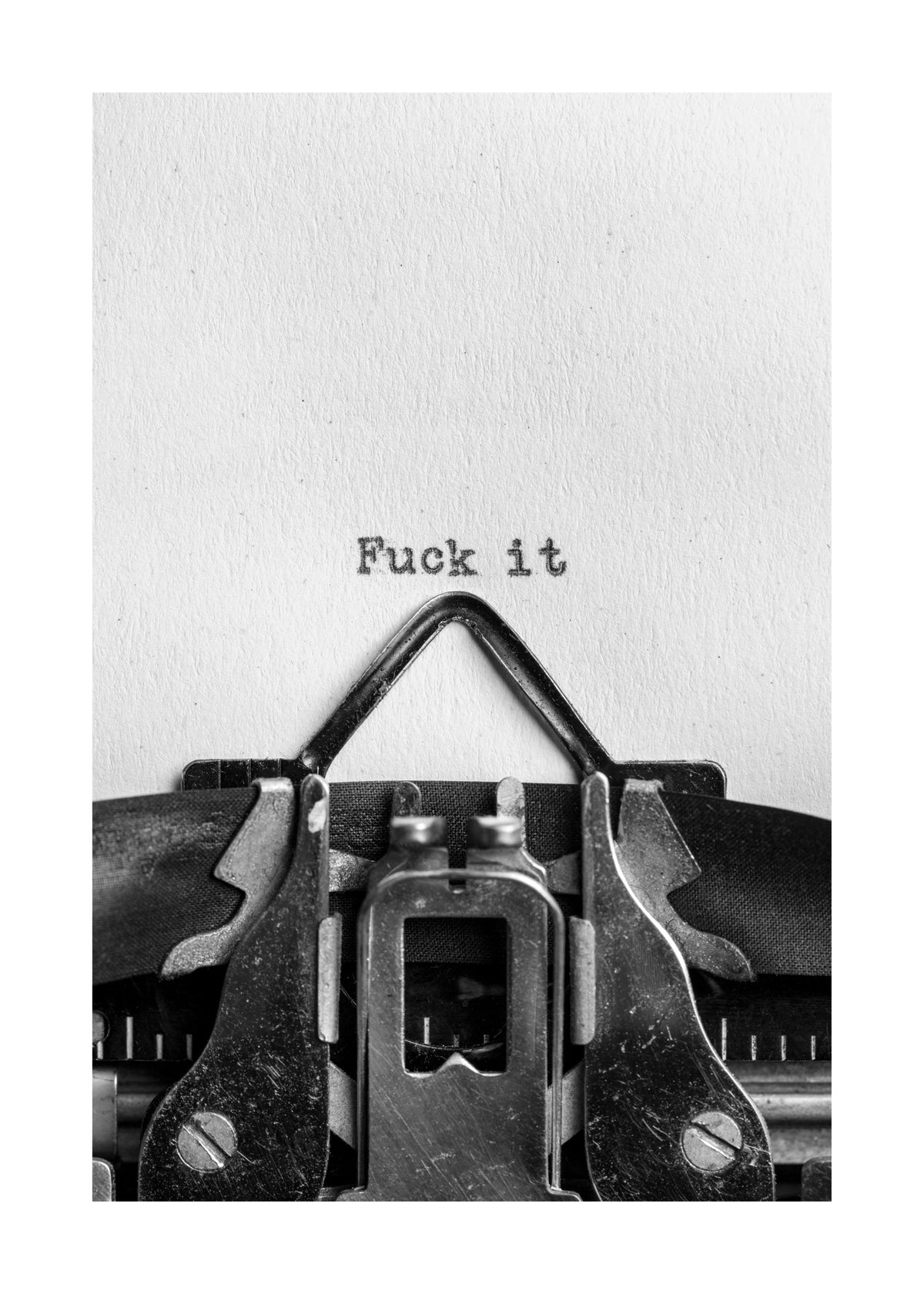 F**k It Print