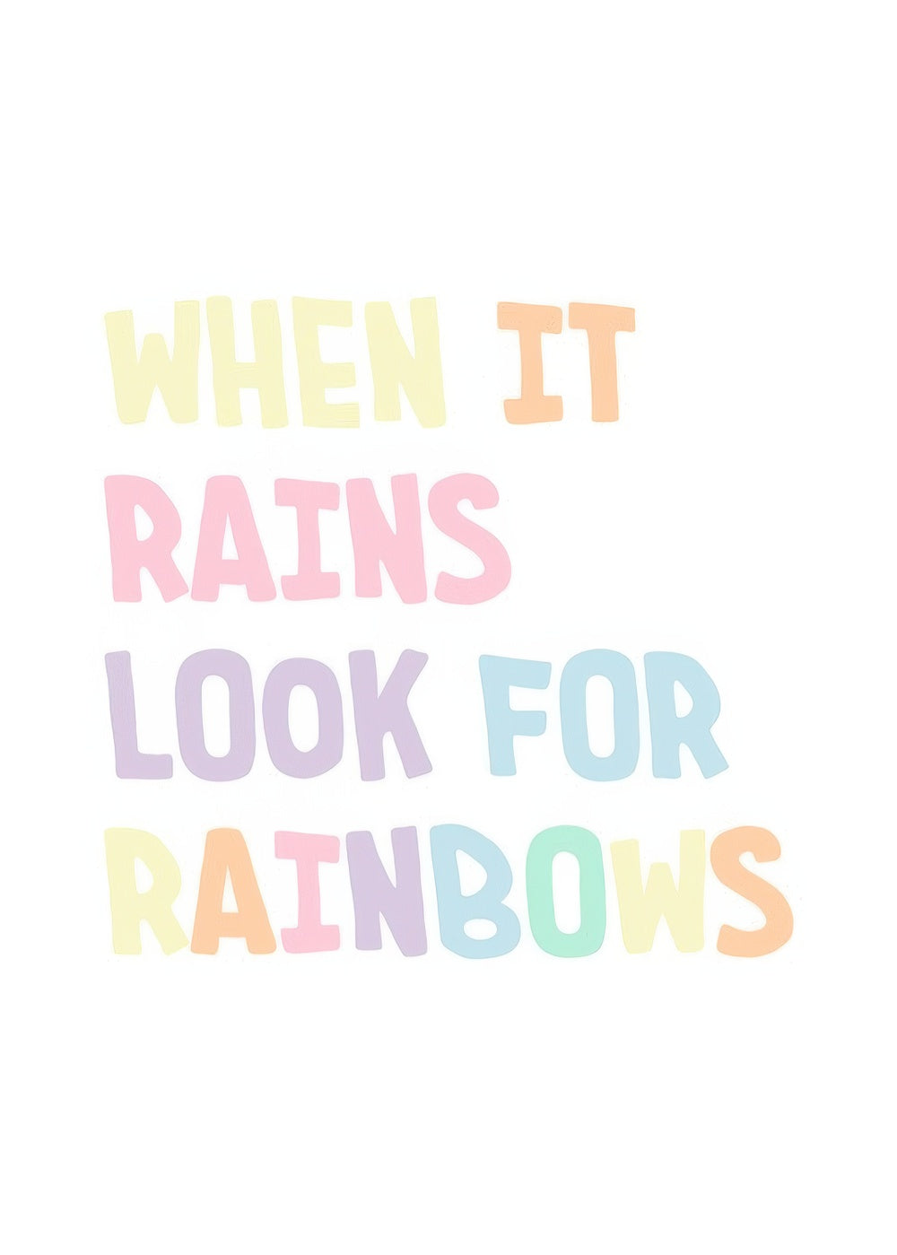Look for Rainbows Print