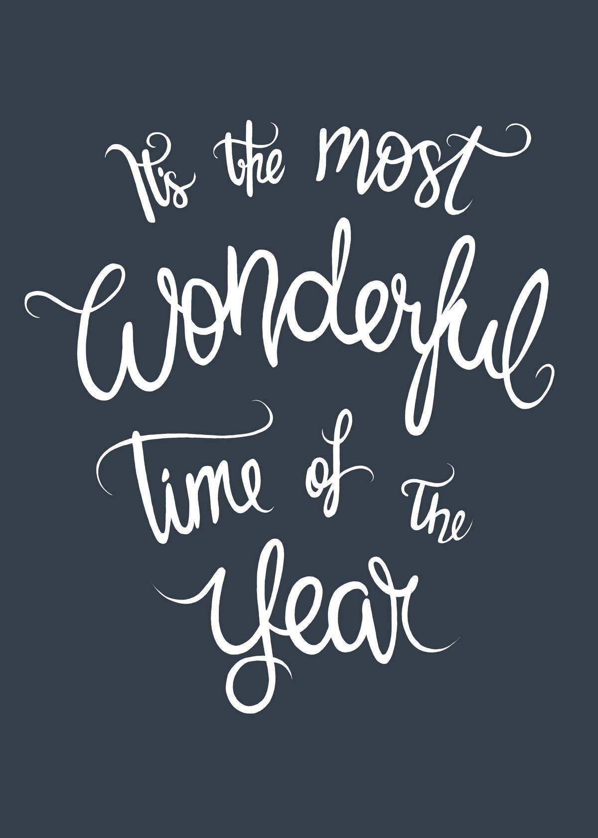 The Most Wonderful Time Print