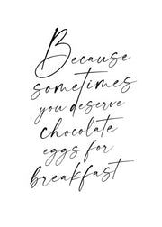 Chocolate Eggs for Breakfast Print