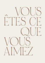 You are What You Love Print