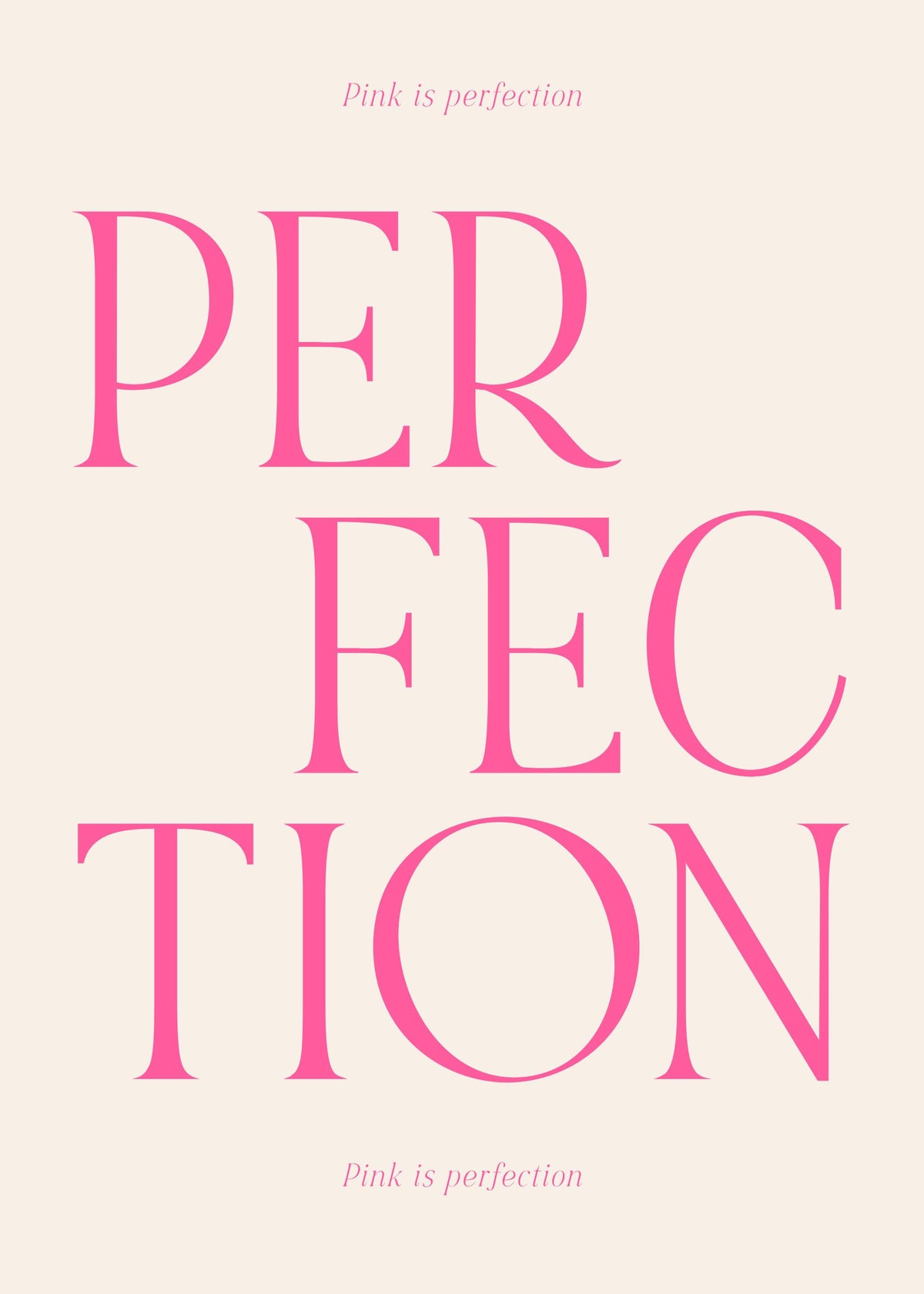Pink is Perfection Print