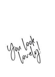 You Look Lovely  Print