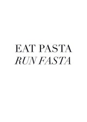 Eat Pasta Print