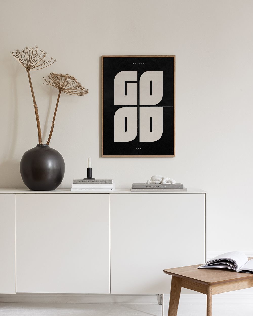 Be the Good One Print